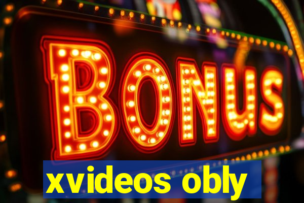 xvideos obly